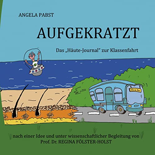 Aufgekratzt: Häute Journal zur Klassenfahrt von BoD – Books on Demand