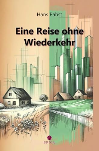 Eine Reise ohne Wiederkehr Eine Reise ohne Wiederkehr von Spica Verlag GmbH