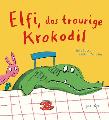Elfi, das traurige Krokodil: Bilderbuch