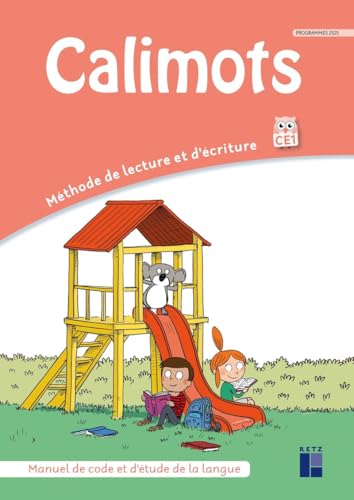 Calimots CE1- Manuel de code et étude de la langue - Programmes 2025 Calimots CE1- Manuel de code et étude de la langue - Programmes 2025 von RETZ