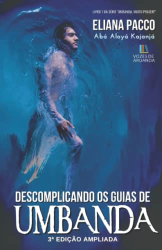 Descomplicando os Guias de Umbanda: Para Leigos