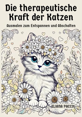 Die therapeutische Kraft der Katzen von Independently published