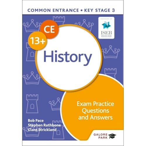 Common Entrance 13+ History Exam Practice Questions and Answers