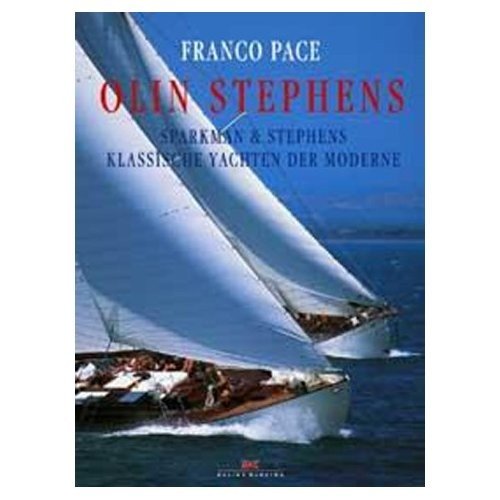 Olin Stephens. Sparkman & Stephens, Klassische Yachten der Moderne