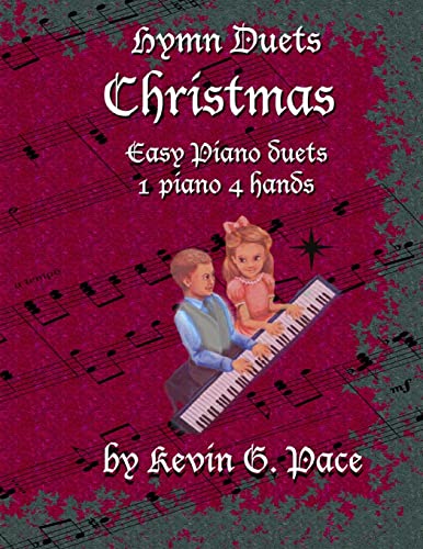 Hymn Duets - Christmas: One piano, four hands von CREATESPACE