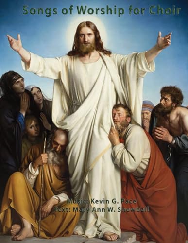 Songs of Worship for Choir: Sacred Choral Music