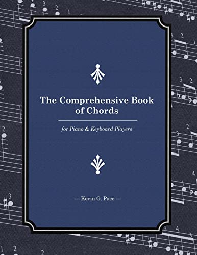 The Comprehensive Book of Chords: For Piano and Keyboard Players von CREATESPACE