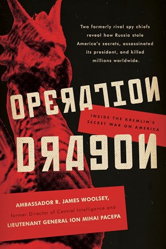 Operation Dragon: Inside the Kremlin's Secret War on America von Encounter Books