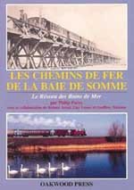 Les Chemins de Fer de la Baie de Somme: Le Resea des Bains de Mer von Stenlake Publishing