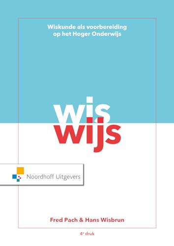 Vast Boek: Wiskunde als voorbereiding op het hoger onderwijs (Wiswijs: wiskunde als voorbereiding op het hoger onderwijs) von Noordhoff Uitgevers
