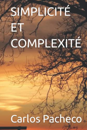SIMPLICITÉ ET COMPLEXITÉ von Independently published
