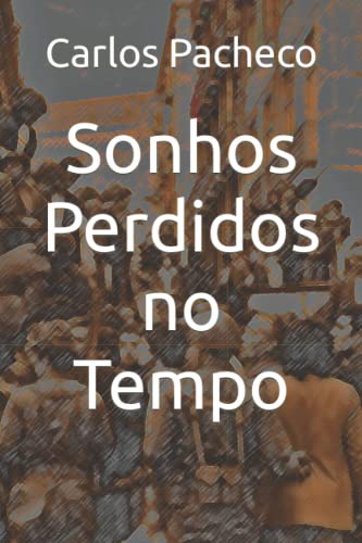 Sonhos Perdidos no Tempo