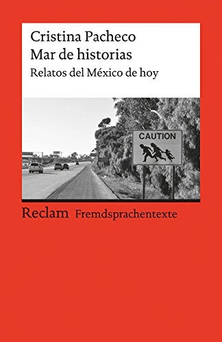 Mar de historias: Relatos del México de hoy. Spanischer Text mit deutschen Worterklärungen. B2 (GER) (Reclams Universal-Bibliothek) von Reclam Philipp Jun.