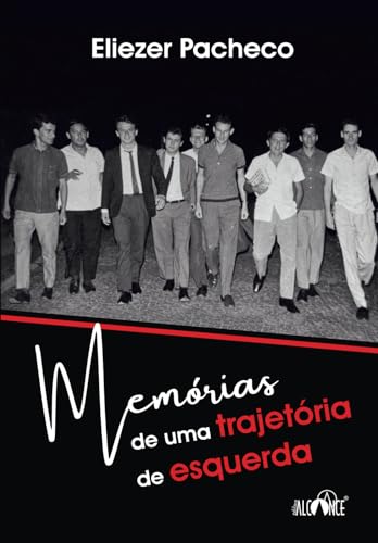 Memórias de uma trajetória de esquerda von Editora Alcance