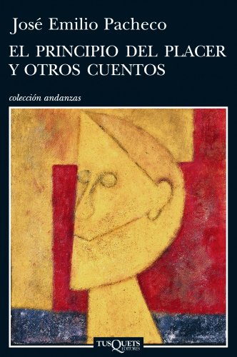 El principio del placer y otros cuentos (Andanzas, Band 734) von Tusquets Editores S.A.