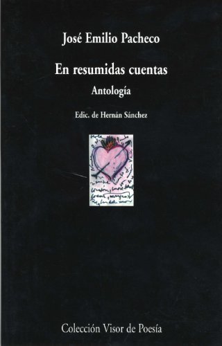 En resumidas cuentas: Antología (Visor de Poesía, Band 540)