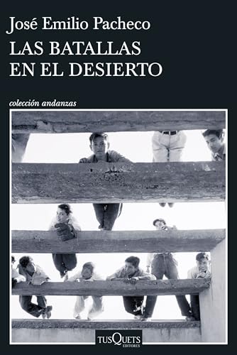Las batallas en el desierto (Andanzas) von Tusquets Editores S.A.