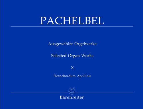 Ausgewählte Orgelwerke, Band 10 -Hexachordum Apollinis-. Spielpartitur(en), Sammelband