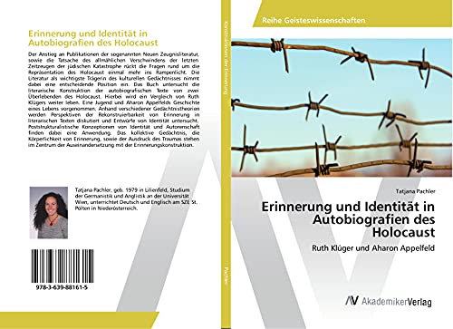 Erinnerung und Identität in Autobiografien des Holocaust: Ruth Klüger und Aharon Appelfeld von AV Akademikerverlag