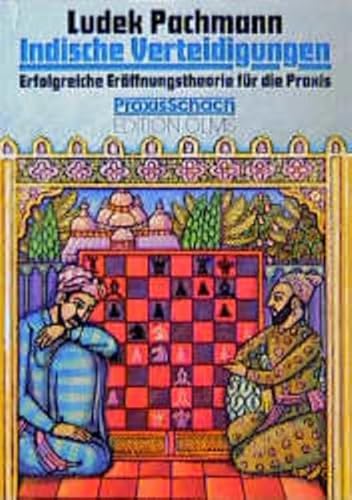 Indische Verteidigungen: Geschlossene Spiele Teil 1. Erfolgreiche Eröffnungstheorie für die Praxis (Praxis Schach) von Edition Olms