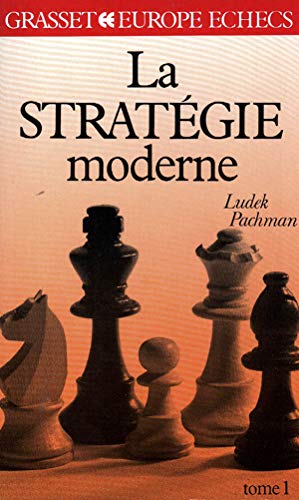 La stratégie moderne: Tome 1