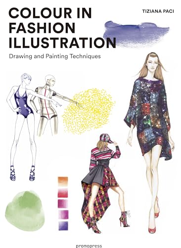 Colour in Fashion Illustration: Drawing and Painting Techniques (Promopress) von Promopress