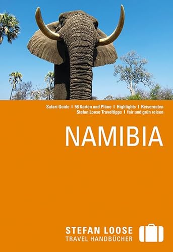 Stefan Loose Reiseführer Namibia: mit Safari-Guide