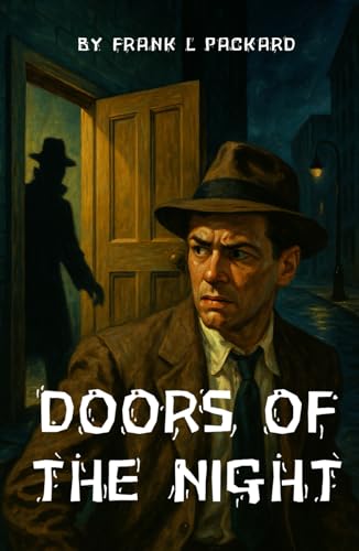 Doors of the Night: A Tale of Shadows, Secrets, and a Man Framed for Murder von Independently published