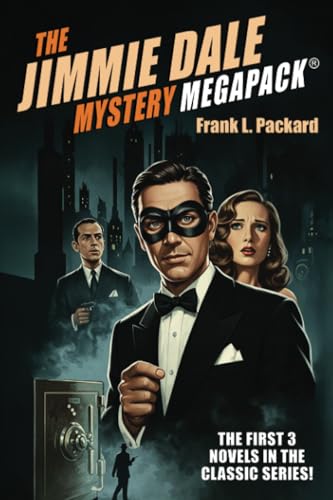 The Jimmie Dale Mystery MEGAPACK® von Wildside Press