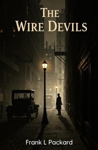 The Wire Devils: A Railway Thriller of Crime, Codes, and Criminal Masterminds von Independently published