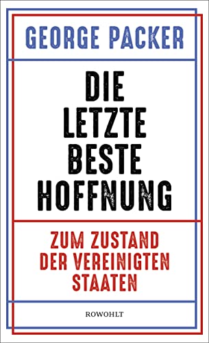 Die letzte beste Hoffnung: Zum Zustand der Vereinigten Staaten