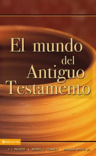El mundo del Antiguo Testamento von Vida Publishers