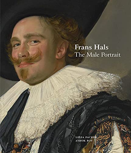 Frans Hals: The Male Portrait von Philip Wilson Publishers