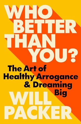 Who Better Than You?: The Art of Healthy Arrogance & Dreaming Big Who Better Than You?: The Art of Healthy Arrogance & Dreaming Big von Harmony