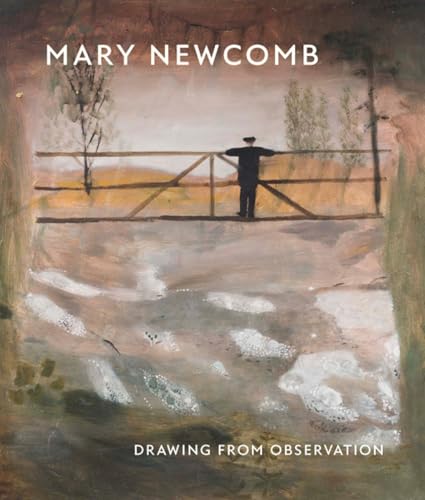 Mary Newcomb: Drawing from Observation (A Mary Newcomb: Drawing from Observation)