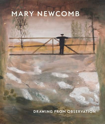 Mary Newcomb: Drawing from Observation (A Mary Newcomb: Drawing from Observation)
