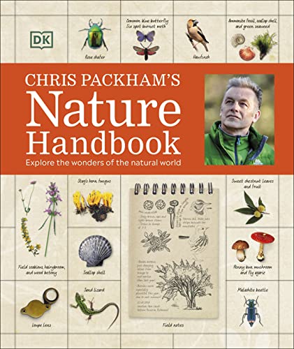 Chris Packham's Nature Handbook: Explore the Wonders of the Natural World von DK