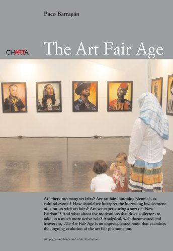 The Art Fair Age/ La Era De Las Ferias von Edizioni Charta Srl