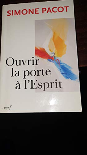 OUVRIR LA PORTE A L'ESPRIT
