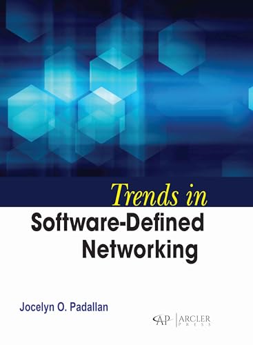 Trends in Software-Defined Networking von Arcler Press