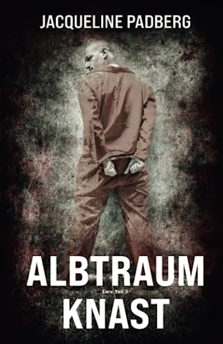 Albtraum Knast: Lars Teil 3 Albtraum Knast: Lars Teil 3