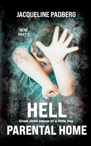 Hell Parental home: René part 1 Cruel child abuse of a little boy Hell Parental home: René part 1 Cruel child abuse of a little boy