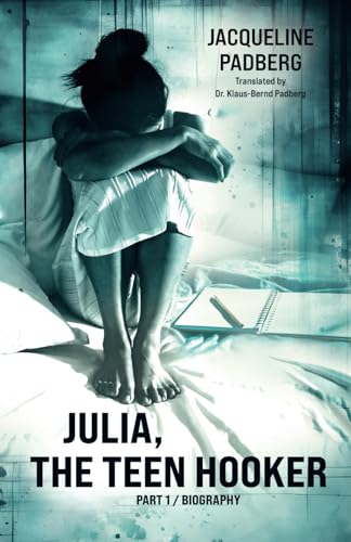 Julia, the teen hooker: Part 1 Julia, the teen hooker: Part 1