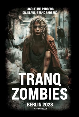 Tranq Zombies: Berlin 2028 Tranq Zombies: Berlin 2028 von Telescope