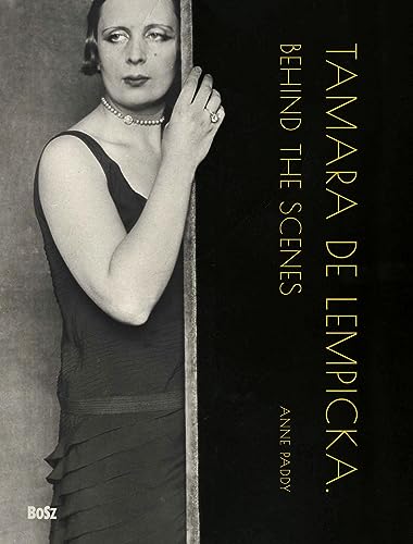 Tamara de Lempicka. Behind the scenes von Bosz