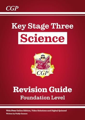 KS3 Science Revision Guide – Foundation (includes Online Edition, Videos & Quizzes) (CGP KS3 Revision Guides)
