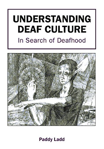 Understanding Deaf Culture: In Search of Deafhood von Multilingual Matters Limited