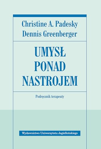 Umysl ponad nastrojem Podrecznik terapeuty