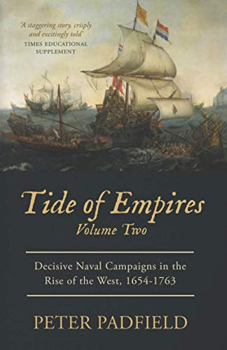 Tide of Empires: Decisive Naval Campaigns in the Rise of the West 1654-1763: Volume II von Independently published