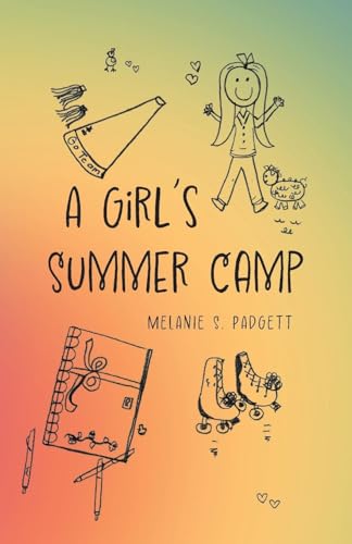 A Girl's Summer Camp von Palmetto Publishing
